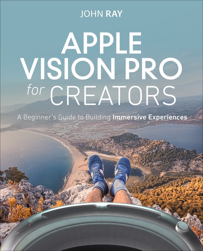 Apple Vision Pro for Beginners: Learn to Create Immersive Experiences through Hands-On Projects